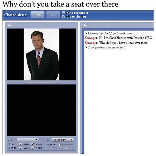 chatroulette - Why don't you take a seat over there.png